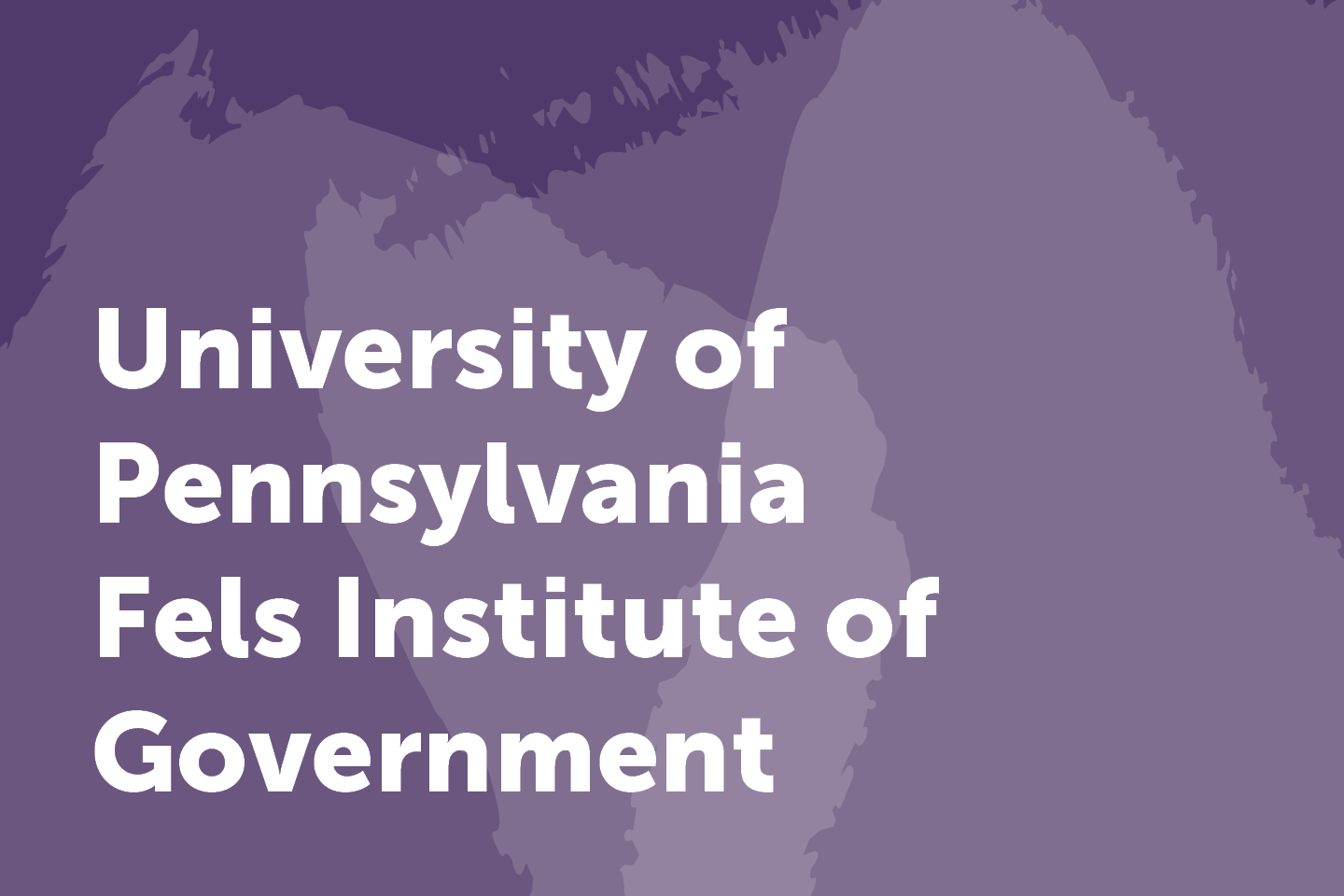 University of Pennsylvania Fels Institute of Government