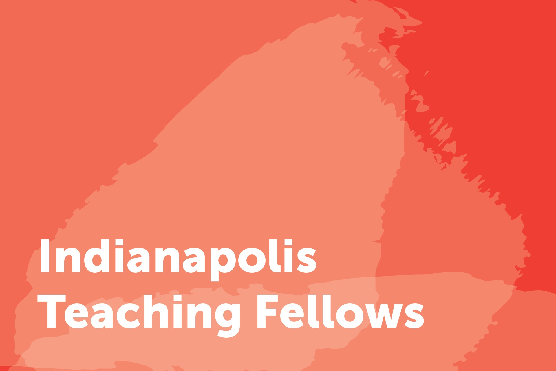 Indianapolis Teaching Fellows